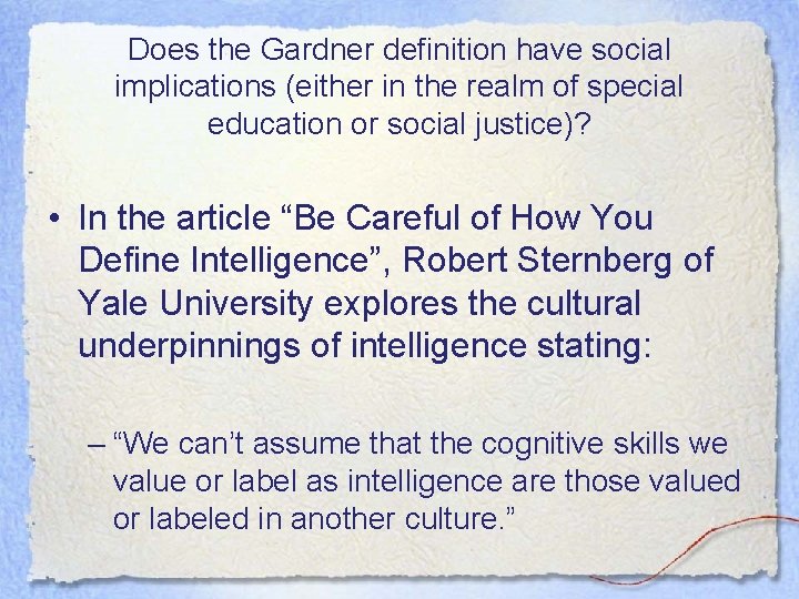 Does the Gardner definition have social implications (either in the realm of special education Does the Gardner definition have social implications (either in the realm of special education