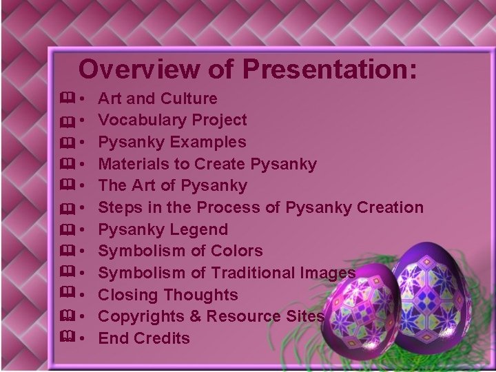 Overview of Presentation: & • & • & • Art and Culture Vocabulary Project
