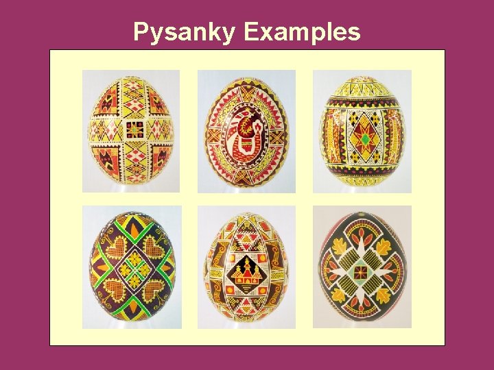 Pysanky Examples 