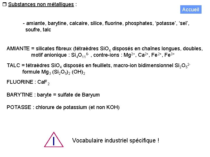  Substances non métalliques : Accueil - amiante, barytine, calcaire, silice, fluorine, phosphates, ‘potasse’,