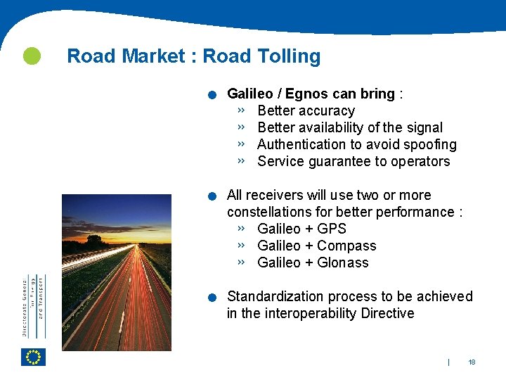  Road Market : Road Tolling . . . Galileo / Egnos can bring