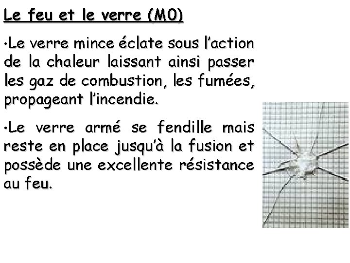 Le feu et le verre (M 0) • Le verre mince éclate sous l’action