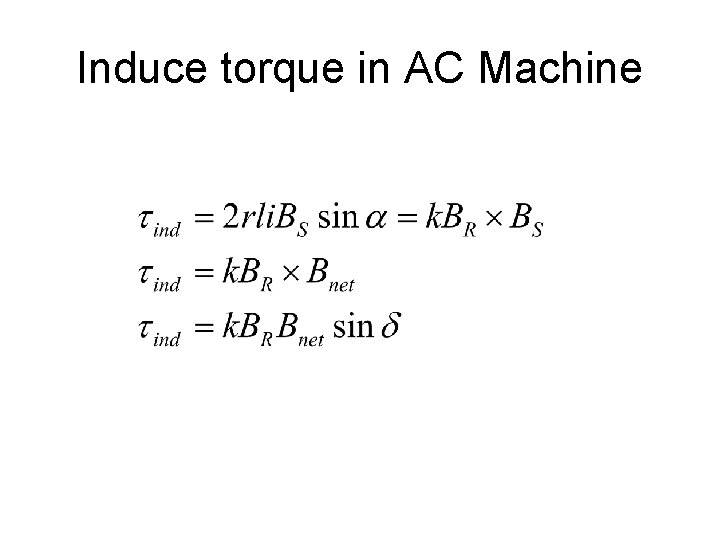 Induce torque in AC Machine 