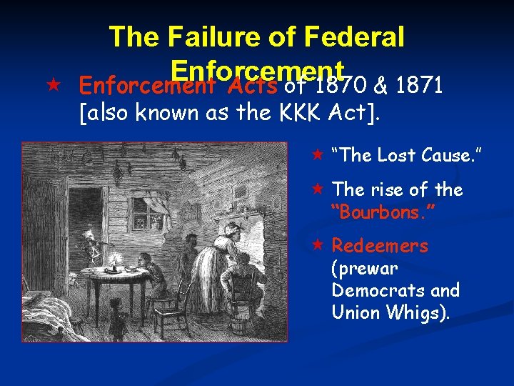 The Failure of Federal Enforcement Acts of 1870 & 1871 [also known as the