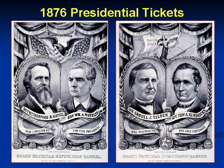 1876 Presidential Tickets 