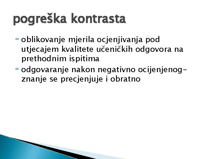 pogreška kontrasta oblikovanje mjerila ocjenjivanja pod utjecajem kvalitete učeničkih odgovora na prethodnim ispitima odgovaranje