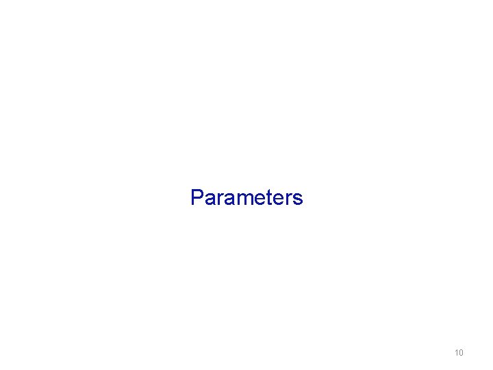 Parameters 10 