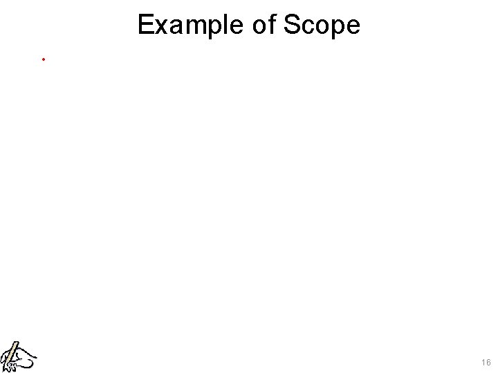 Example of Scope. 16 