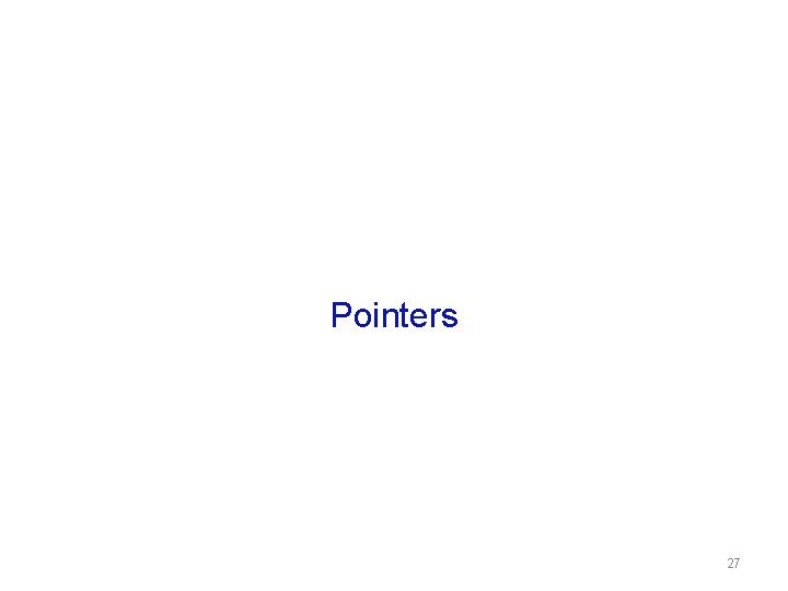 Pointers 27 