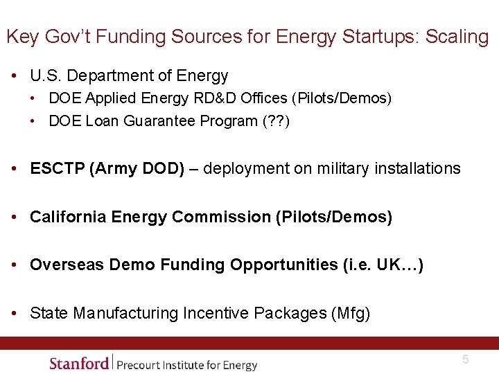 Key Gov’t Funding Sources for Energy Startups: Scaling • U. S. Department of Energy