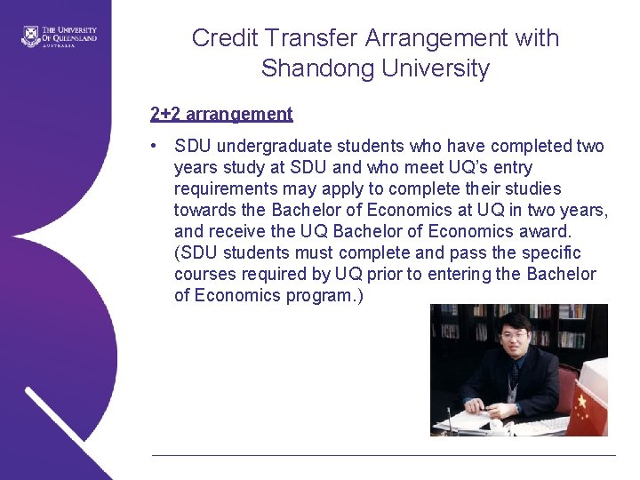 Credit Transfer Arrangement with Shandong University 2+2 arrangement • SDU undergraduate students who have