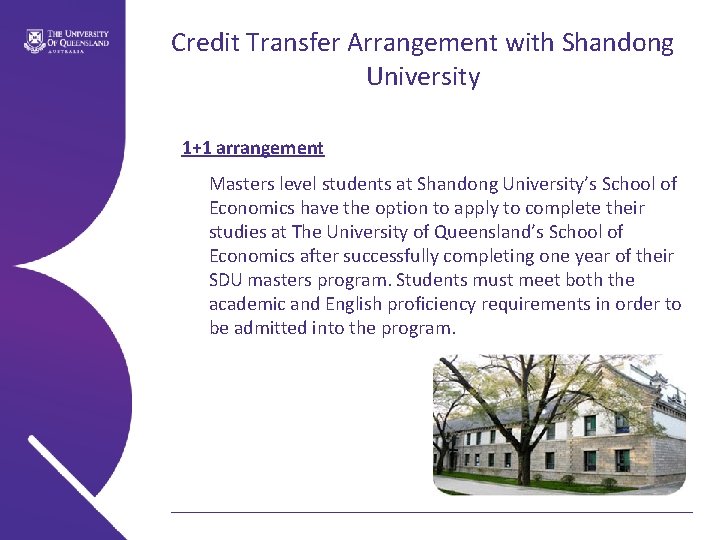 Credit Transfer Arrangement with Shandong University 1+1 arrangement Masters level students at Shandong University’s