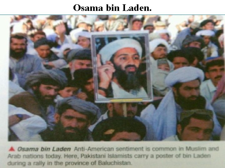 Osama bin Laden. 