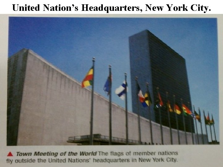 United Nation’s Headquarters, New York City. 