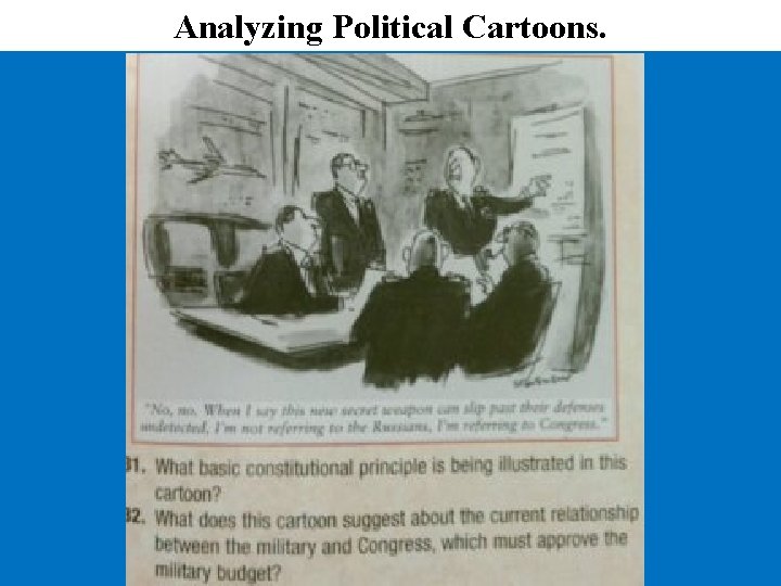 Analyzing Political Cartoons. 