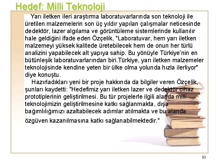 Hedef: Milli Teknoloji Yarı iletken ileri araştırma laboratuvarlarında son teknoloji ile üretilen malzemelerin son