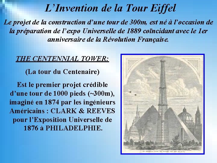 L’Invention de la Tour Eiffel Le projet de la construction d’une tour de 300