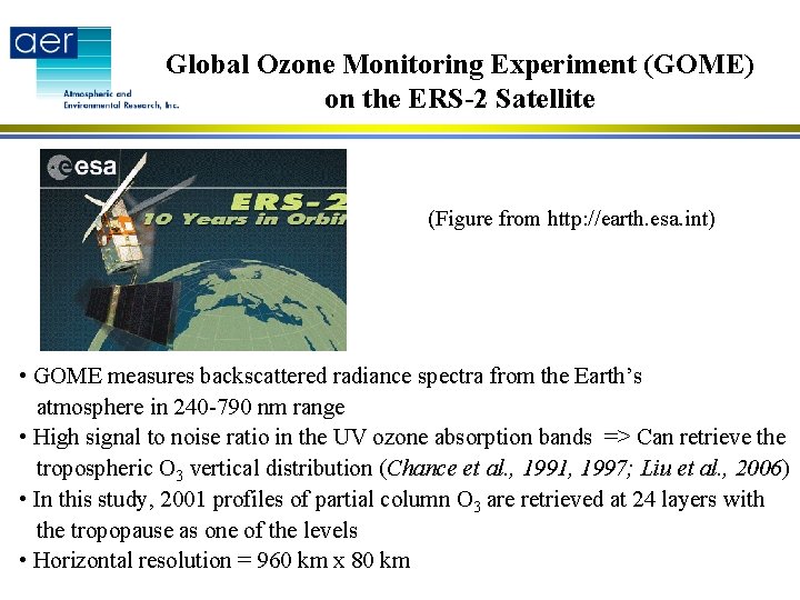 Global Ozone Monitoring Experiment (GOME) on the ERS-2 Satellite (Figure from http: //earth. esa.