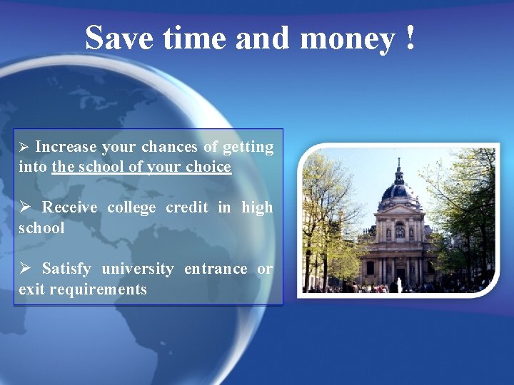 Save time and money ! Increase your chances of getting into the school of