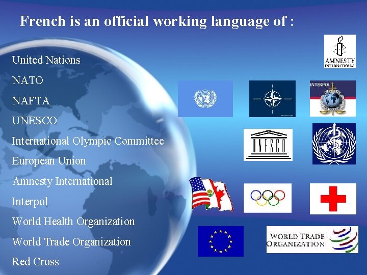 French is an official working language of : United Nations NATO NAFTA UNESCO International