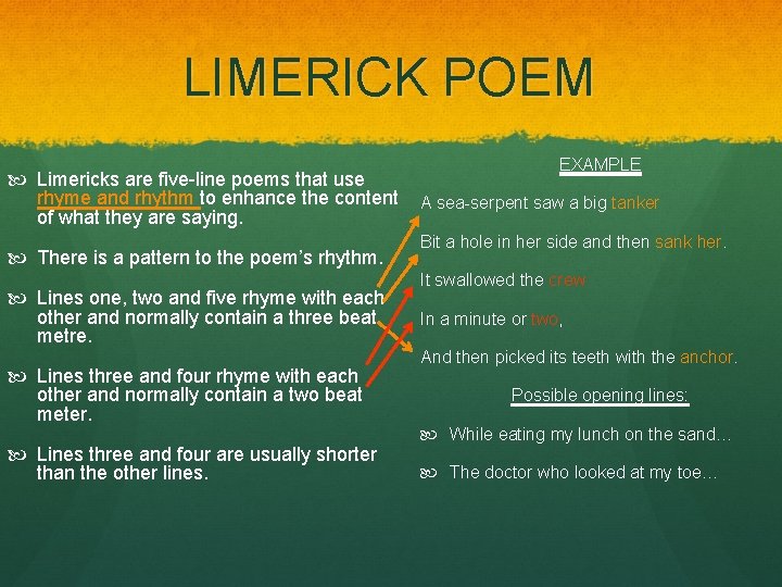 LIMERICK POEM Limericks are five-line poems that use rhyme and rhythm to enhance the