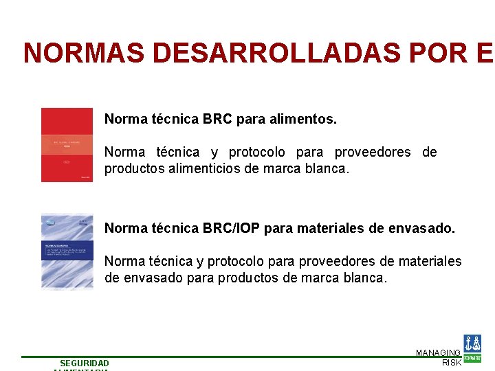 NORMAS DESARROLLADAS POR EL Norma técnica BRC para alimentos. Norma técnica y protocolo para