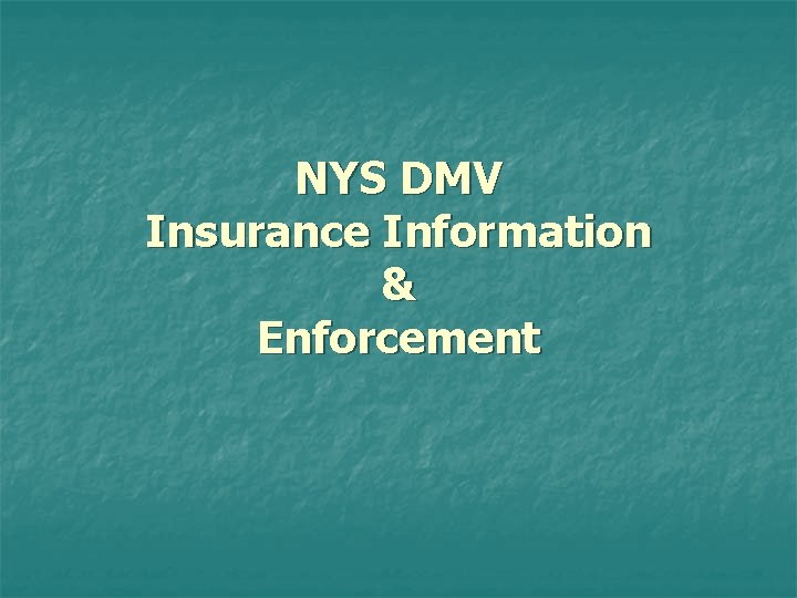 NYS DMV Insurance Information & Enforcement 