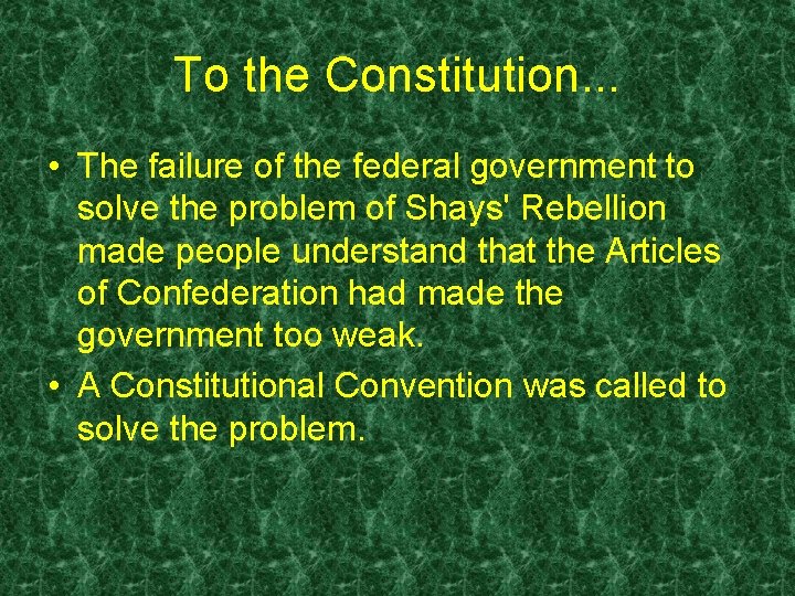 To the Constitution. . . • The failure of the federal government to solve