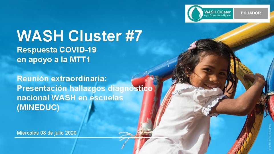 WASH Cluster #7 Respuesta COVID-19 en apoyo a la MTT 1 Miercoles 08 de