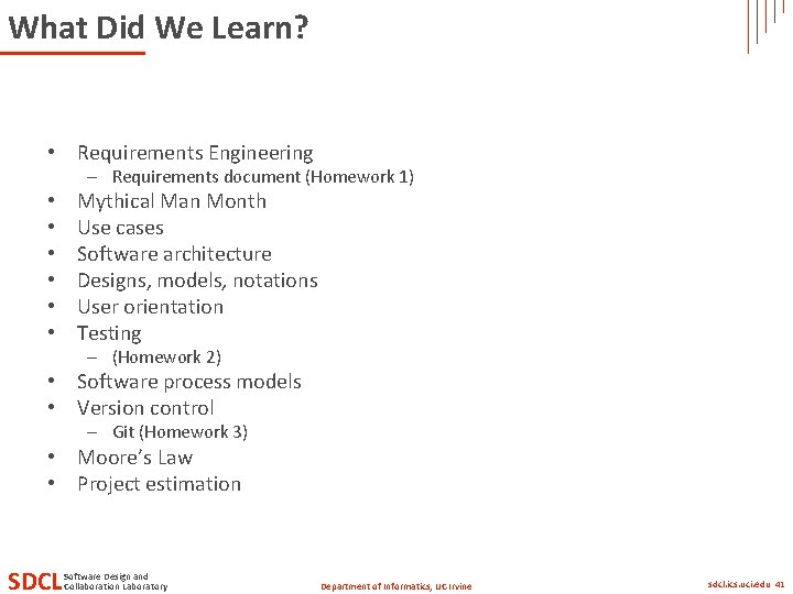 What Did We Learn? • Requirements Engineering – Requirements document (Homework 1) • • What Did We Learn? • Requirements Engineering – Requirements document (Homework 1) • •