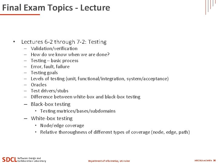 Final Exam Topics - Lecture • Lectures 6 -2 through 7 -2: Testing – Final Exam Topics - Lecture • Lectures 6 -2 through 7 -2: Testing –