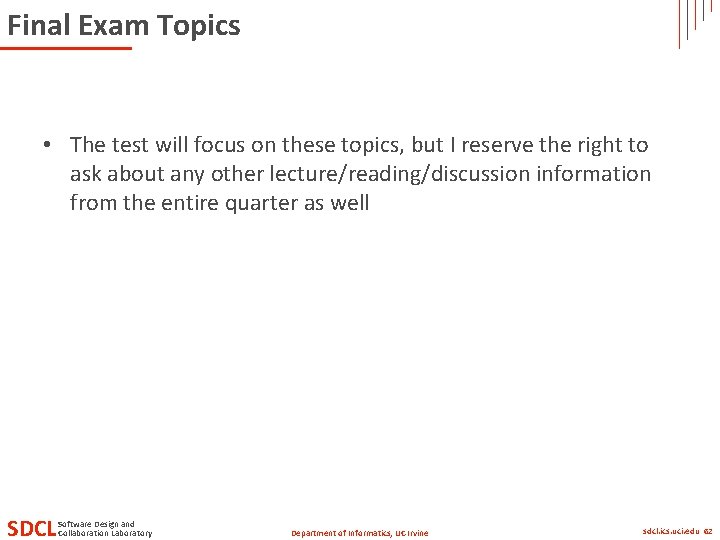Final Exam Topics • The test will focus on these topics, but I reserve Final Exam Topics • The test will focus on these topics, but I reserve