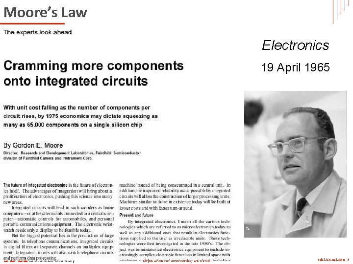 Moore’s Law Electronics 19 April 1965 SDCL Software Design and Collaboration Laboratory Department of Moore’s Law Electronics 19 April 1965 SDCL Software Design and Collaboration Laboratory Department of