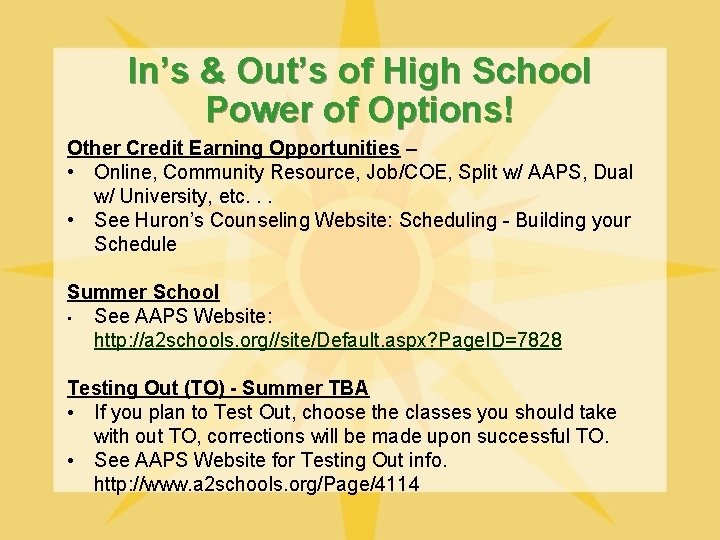 In’s & Out’s of High School Power of Options! Other Credit Earning Opportunities –