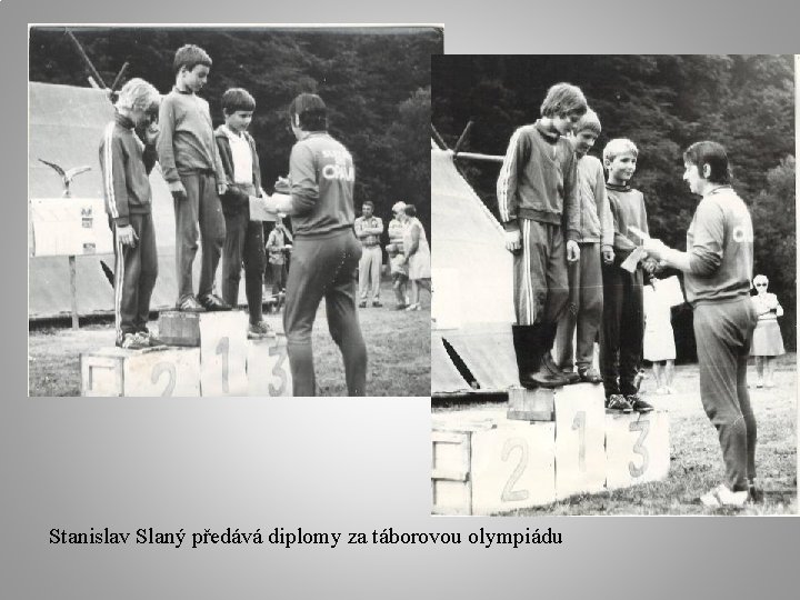 Stanislav Slaný předává diplomy za táborovou olympiádu 