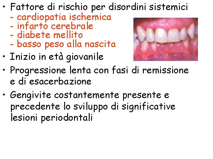  • Fattore di rischio per disordini sistemici - cardiopatia ischemica - infarto cerebrale