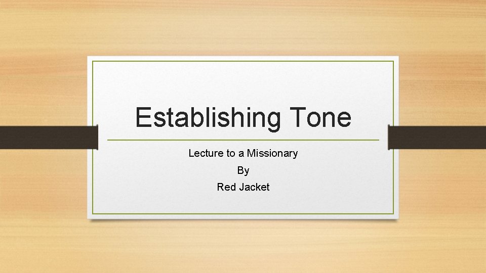 Establishing Tone Lecture to a Missionary By Red Jacket 