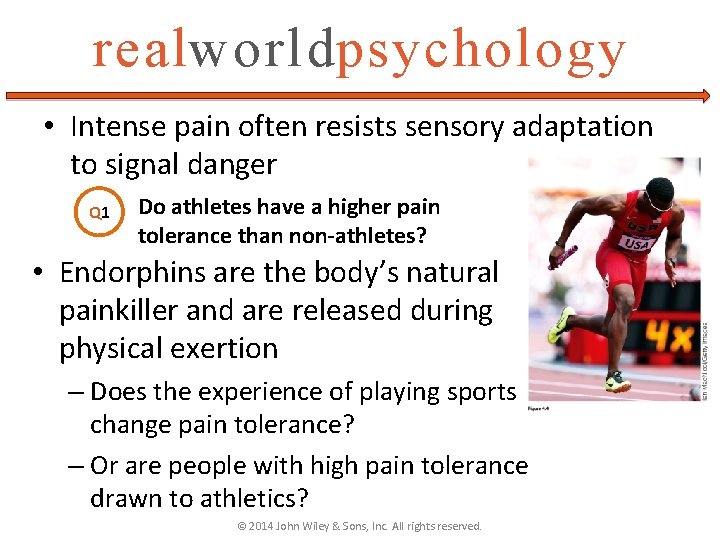realworldpsychology • Intense pain often resists sensory adaptation to signal danger Q 1 Do