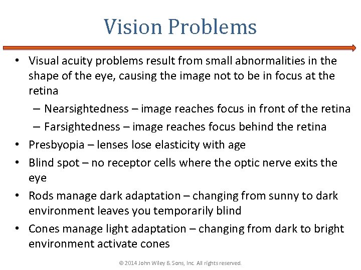 Vision Problems • Visual acuity problems result from small abnormalities in the shape of