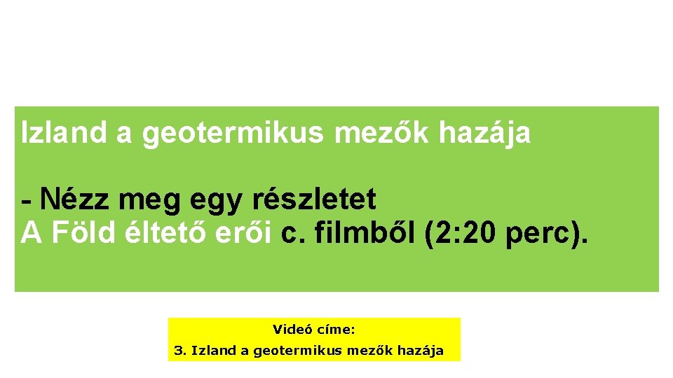 Izland a geotermikus mezők hazája - Nézz meg egy részletet A Föld éltető erői