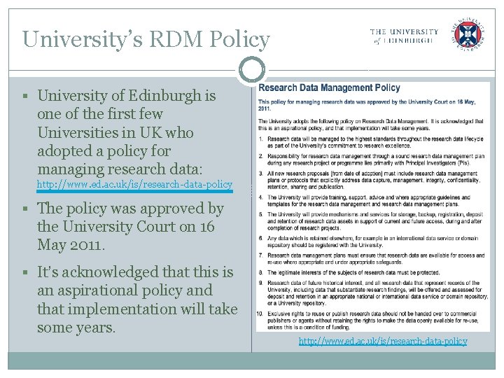 University’s RDM Policy § University of Edinburgh is one of the first few Universities