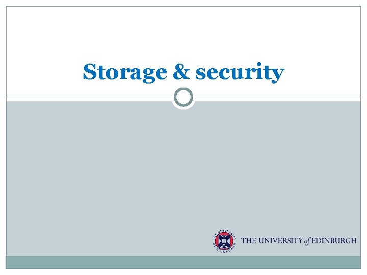 Storage & security 