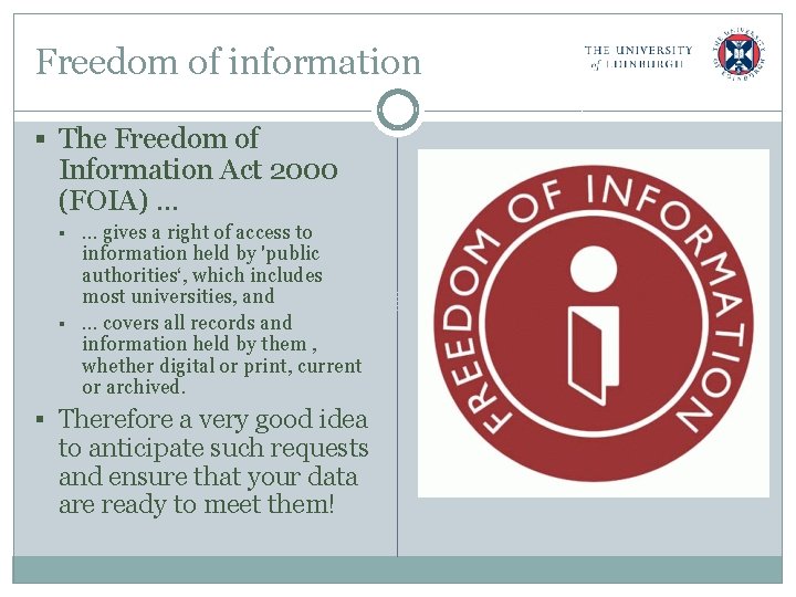 Freedom of information § The Freedom of Information Act 2000 (FOIA) … § §