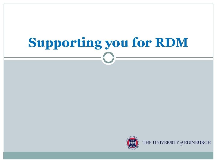 Supporting you for RDM 