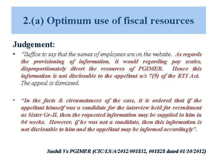 2. (a) Optimum use of fiscal resources Judgement: • “Suffice to say that the 2. (a) Optimum use of fiscal resources Judgement: • “Suffice to say that the