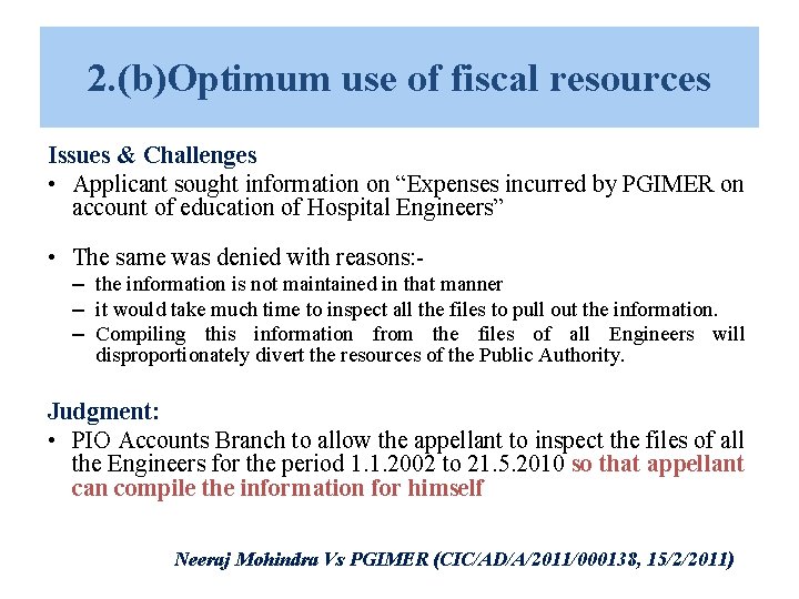 2. (b)Optimum use of fiscal resources Issues & Challenges • Applicant sought information on 2. (b)Optimum use of fiscal resources Issues & Challenges • Applicant sought information on