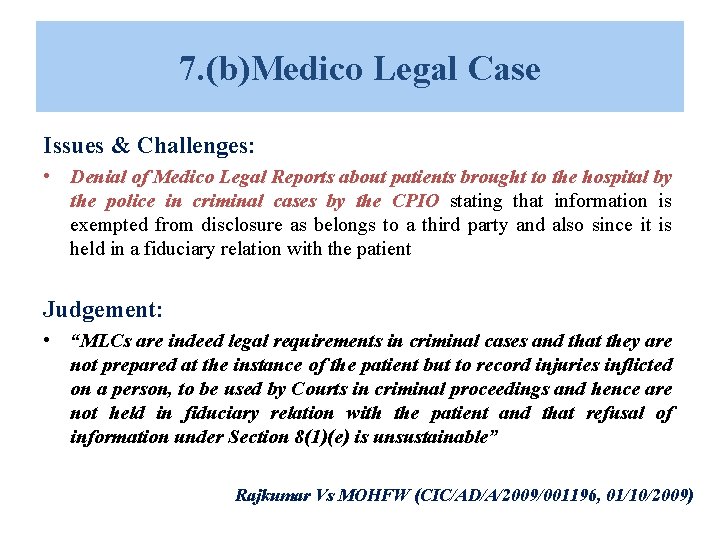 7. (b)Medico Legal Case Issues & Challenges: • Denial of Medico Legal Reports about 7. (b)Medico Legal Case Issues & Challenges: • Denial of Medico Legal Reports about