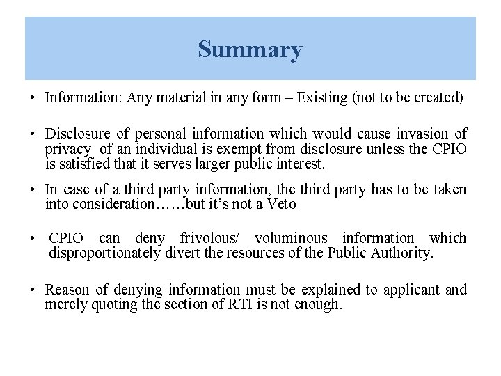Summary • Information: Any material in any form – Existing (not to be created) Summary • Information: Any material in any form – Existing (not to be created)