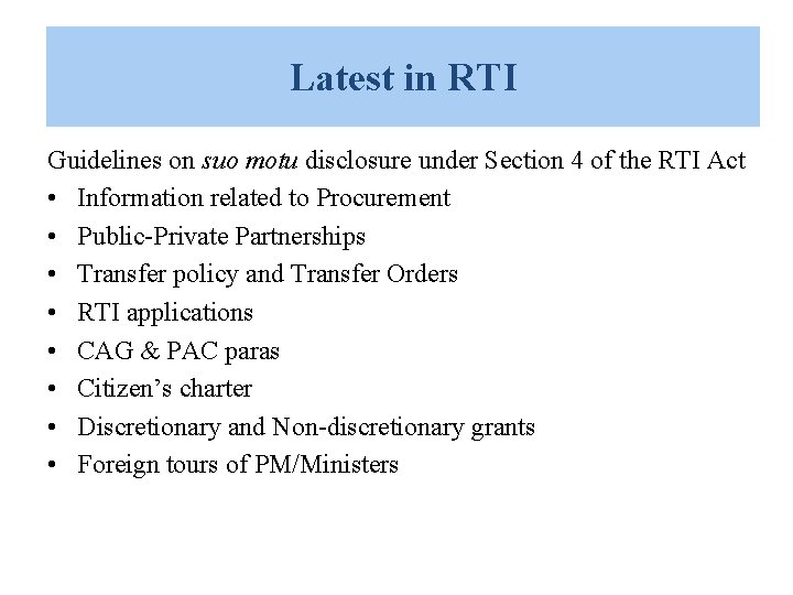 Latest in RTI Guidelines on suo motu disclosure under Section 4 of the RTI Latest in RTI Guidelines on suo motu disclosure under Section 4 of the RTI