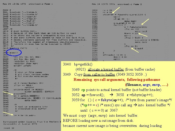 3040 bp=getblk() (4921) allocate a kernel buffer (from buffer cache) 3049 Copy from caller 3040 bp=getblk() (4921) allocate a kernel buffer (from buffer cache) 3049 Copy from caller